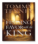 Finding Favor with the King by Tommy Tenney